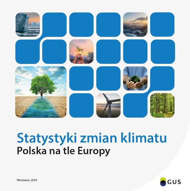 Grafika&#x2f;plakat&#x20;przedstawia&#x20;kwadraty&#x20;z&#x20;ilustracjami&#x20;rąk&#x20;trzymających&#x20;model&#x20;świata&#x2c;&#x20;drzewem&#x2c;&#x20;fabryką&#x2c;&#x20;lodowcem&#x20;czy&#x20;wiatrakiem&#x2e;&#x20;Tytuł&#x20;&#x22;Statystyki&#x20;zmian&#x20;klimatu&#x20;Polska&#x20;na&#x20;tle&#x20;Europy&#x22;&#x20;GUS&#x20;Warszawa&#x20;2024